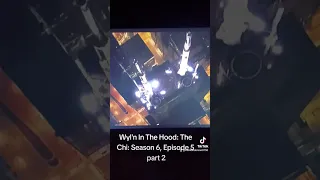 Wyl'n In The Hood: The Chi: Season 6, Episode 5, part 2