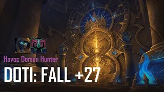 Galakrond's Fall +27 | Havoc Demon Hunter | Season 3 Dragonflight Mythic +