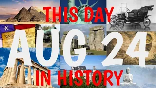 August 24 - This Day in History