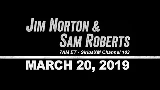 Jim Norton and Sam Roberts March 20, 2019 (Matteo Lane, Sean Evans)