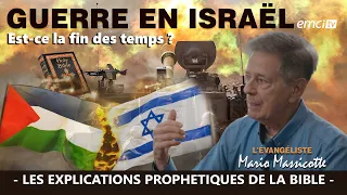 GUERRE ISRAEL-HAMAS:  LES EXPLICATIONS PROPHETIQUES DE LA BIBLE | Mario Massicotte