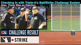 Triple-A's Ball/Strike Pitch Location Challenge System Update and a Minor League Ejection in OKC