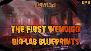 RimWorld Biotech The First Wendigo - Bio-Lab Blueprints // EP8