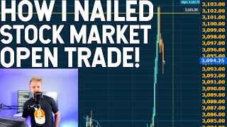HOW I NAILED THE STOCK MARKET OPEN! GREEEEN!