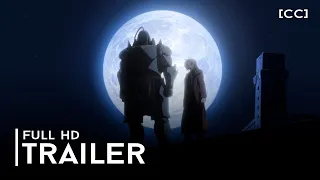 Fullmetal Alchemist: Brotherhood | Trailer 2 [sub] | BONFIRE