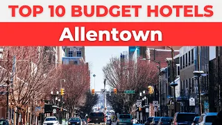 Best Budget Hotels in Allentown
