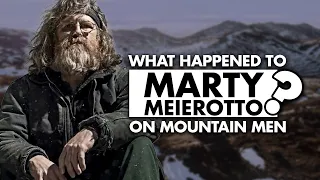 What happened to Marty Meierotto on Mountain Men?