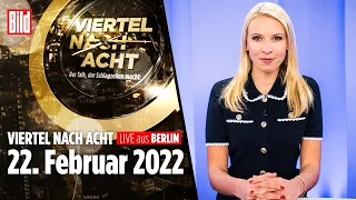 🔴 Viertel nach Acht – 22. Februar 2022 | mit Gerald Grosz, Katrin Seibold, Paul Ronzheimer | LIVE