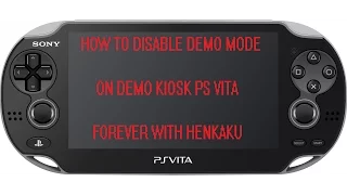 How To: Turn Kiosk Demo Unit Vita (IDU MODE) Into A Retail Model With Henkaku (tools in description)