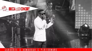 Sarkodie performs 'Mewu' with Akwaboah @ Becca's 10 years Unveiling Concert