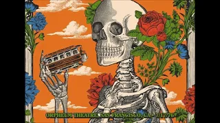 Grateful Dead - 7/17/1976 - Orpheum Theatre - San Francisco, CA