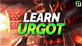 The ONLY Urgot Guide You Need