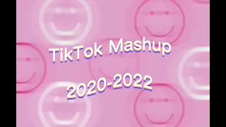 TikTok mashup 2020-2022❤️💋