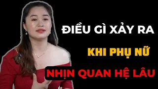 Điều gì xảy ra khi PHỤ NỮ "NHỊN QUAN HỆ" lâu ngày? | Thanh Nga Official