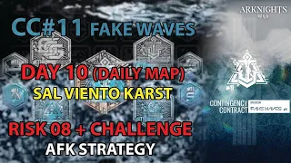 [Arknights] CC11 Day 10 AFK (Risk 8 & Challenge) - No Module | CC#11 Operation Fake Waves