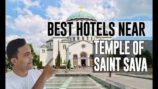 Best Hotel   Accommodation near Temple of Saint Sava, Belgrade