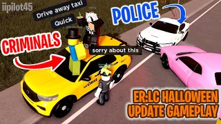 Running from the Police and Becoming a TAXI Getaway Driver for Criminals! Roblox ER:LC Gameplay