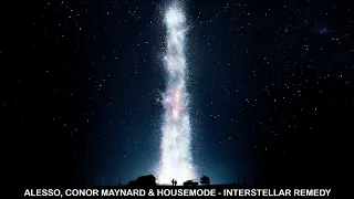 Alesso, Conor Maynard - Interstellar Remedy (Housemode Mashup)