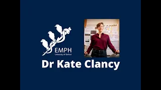 EMPH with Dr Kate Clancy