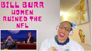 Bill Burr: Women Want To Ruin The NFL! - CONAN on TBS| REACTION