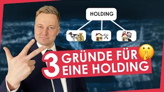 3 Gründe für eine Holding