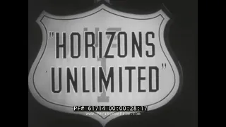 HIGHWAY TRANSPORTATION & TRUCKS 1948 PROMOTIONAL FILM "HORIZONS UNLIMITED"  61714