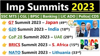 Summit Current affairs 2023 | शिखर सम्मेलन 2023 | List of important Summit 2023 | Imp Summits 2023