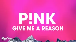 Pink ft. Nate Ruess- Just Give Me A Reason (Lyrics)