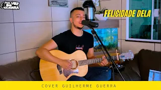 Hugo e Guilherme - Felicidade Dela (Guilherme Guerra Cover)