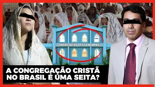 A VERDADE sobre a CONGREGAÇÃO CRISTÃ no BRASIL - SERÁ que é uma SEITA? DESCUBRA!