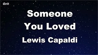 Karaoke♬ Someone You Loved - Lewis Capaldi 【No Guide Melody】 Instrumental