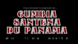 Playback de la cumbia "LA CUMBIA SANTENA DU PANAMA"composée par Emmanuel Rolland