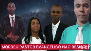 MORREU PASTOR EVANGÉLICO NAO RESISTIU FILHA DEPOIMENTO EMOCIONANTE