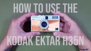 How to use the Kodak Ektar H35N Half Frame Camera Tutorial