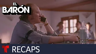 El Barón | Recap (04/05/2019) | Telemundo English