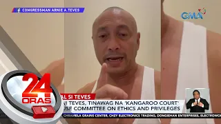 Kampo ni Teves, tinawag na 'Kangaroo Court' ang House Committee on Ethics and Privileges | 24 Oras