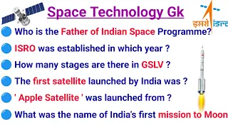 Space Technology | Most Important Gk Questions And Answers | ISRO | Indian Space | General Knowledge