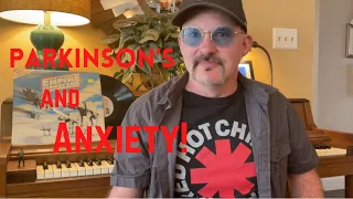 Ep. 20 Parkinson’s and Anxiety