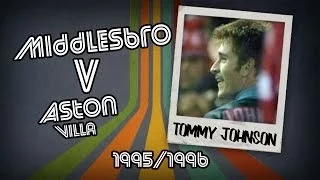 TOMMY JOHNSON - Middlesbrough v Aston Villa, 95/96 | Retro Goal