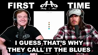 I Guess That's Why They Call It the Blues - Elton John | Andy & Alex FIRST TIME REACTION!