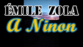 Émile Zola/A Ninon/Lilia