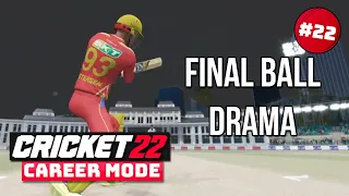 FINAL BALL DRAMA - CRICKET 22 CAREER MODE SEASON 2 #22