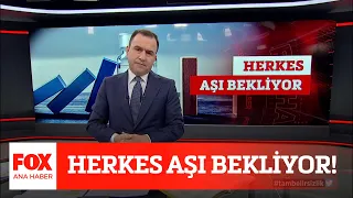 Herkes aşı bekliyor! 13 Mayıs 2021 Selçuk Tepeli ile FOX Ana Haber