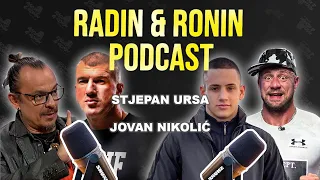 STJEPAN URSA i JOVAN NIKOLIĆ - "O početku, nemaštini i putu ka vrhu." Radin & Ronin Podcast