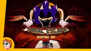 Final Escape (Hyped Up) - Friday Night Funkin': Vs. Sonic.exe