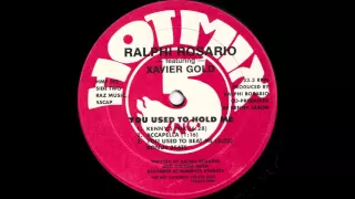 Ralphie Rosario feat Xavier Gold - You Used To Hold Me (Kenny's Mix) [1987]
