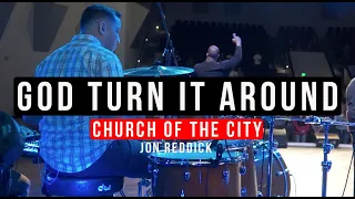God Turned It Around Church of the City  LIVE (Drum Cover)