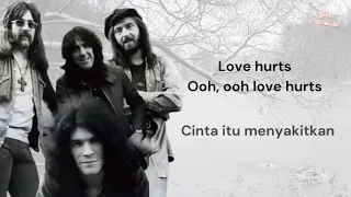 LOVE HURTS by Nazareth (Lirik Lagu Terjemahan Bahasa Indonesia)