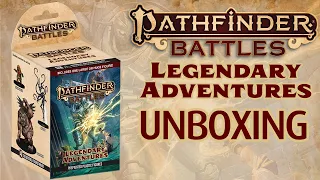 Pathfinder Battles Legendary Adventures UNBOXING! - Pathfinder Friday