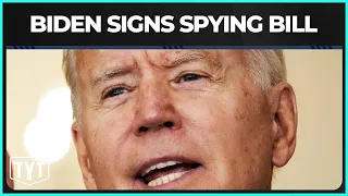 Biden Signs Warrantless Spying Bill Trump Tried To Kill